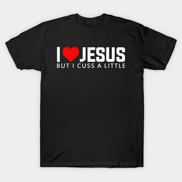 I LOVE JESUS T-Shirt by bluesea33